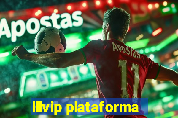 lllvip plataforma