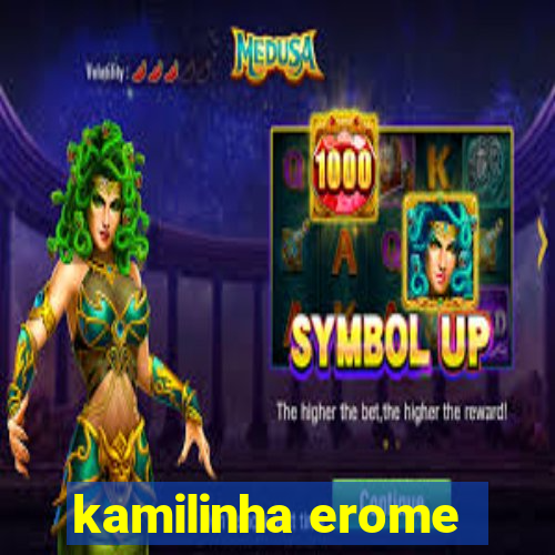 kamilinha erome