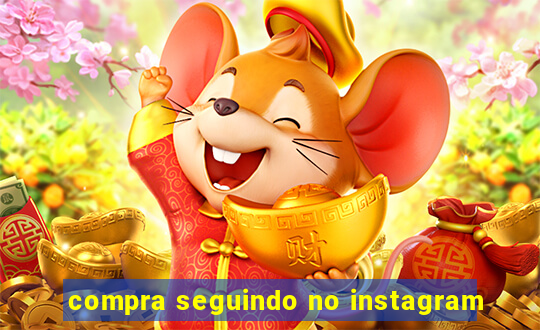 compra seguindo no instagram