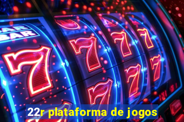 22r plataforma de jogos