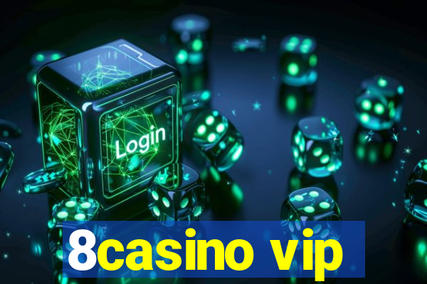 8casino vip