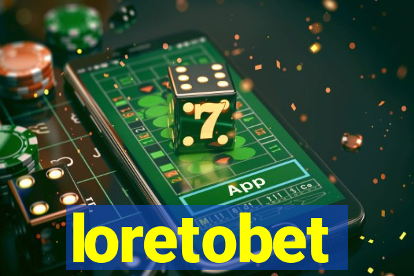 loretobet