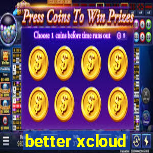 better xcloud