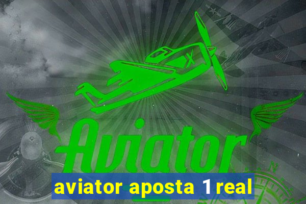 aviator aposta 1 real