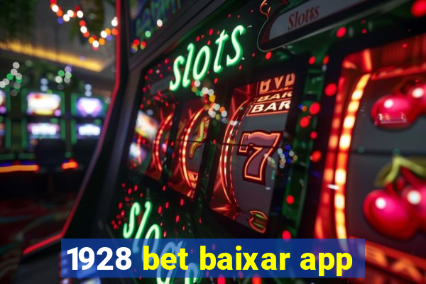 1928 bet baixar app