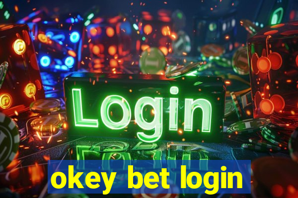 okey bet login