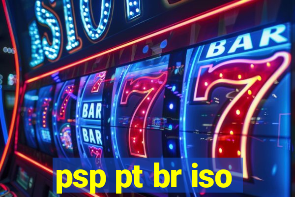 psp pt br iso