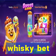 whisky bet