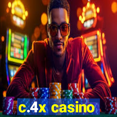 c.4x casino