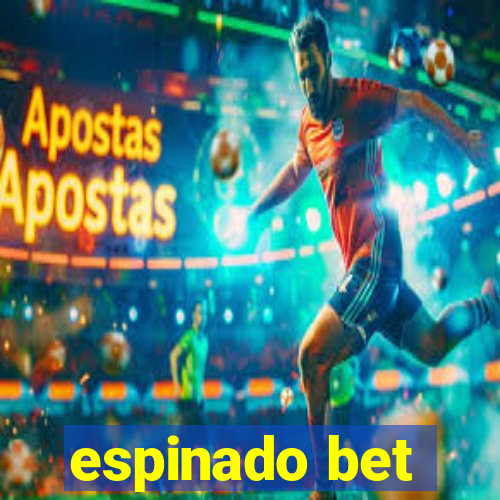 espinado bet