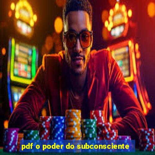 pdf o poder do subconsciente