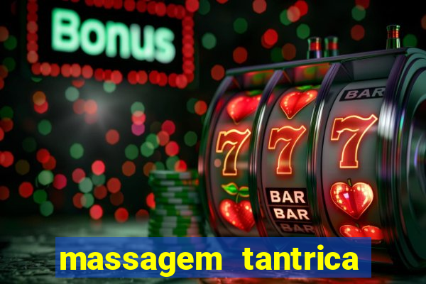 massagem tantrica em porto alegre