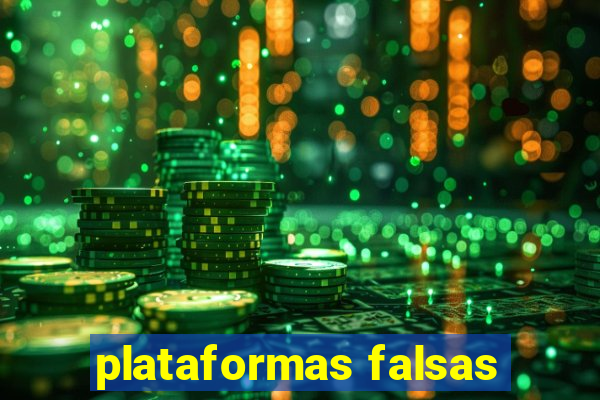 plataformas falsas