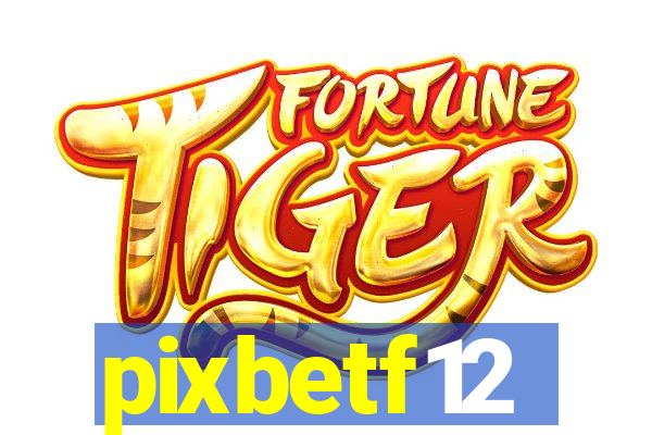 pixbetf12