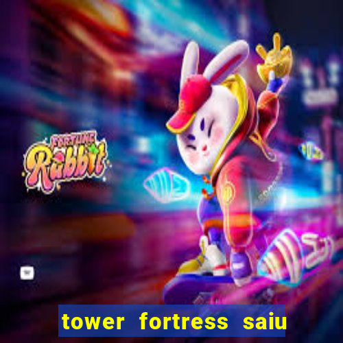 tower fortress saiu da play store