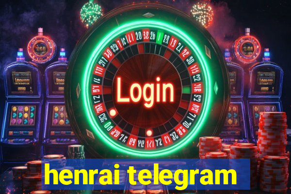 henrai telegram