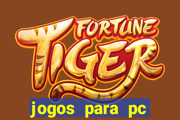 jogos para pc download gratis completo offline