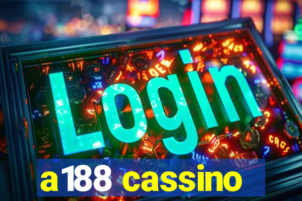 a188 cassino