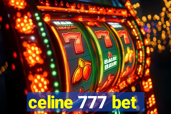 celine 777 bet