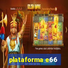 plataforma e66