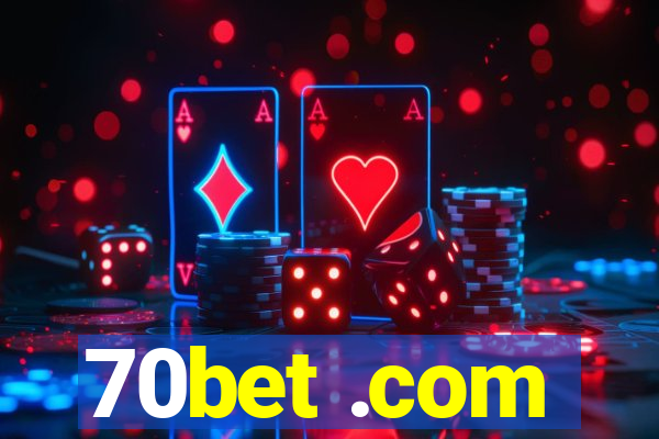 70bet .com