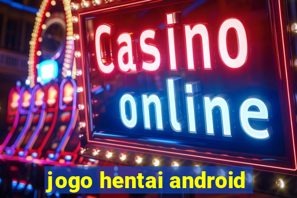 jogo hentai android