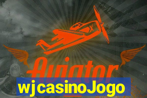 wjcasinoJogo