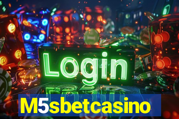 M5sbetcasino