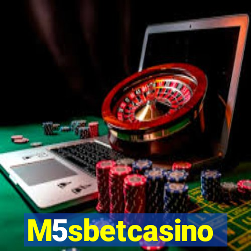 M5sbetcasino