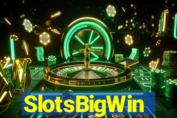 SlotsBigWin