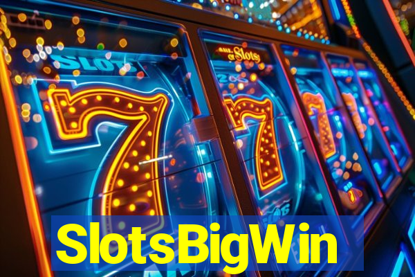 SlotsBigWin