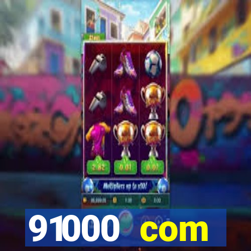 91000 com plataforma de jogos