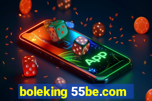 boleking 55be.com