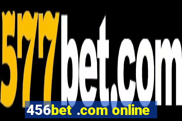 456bet .com online