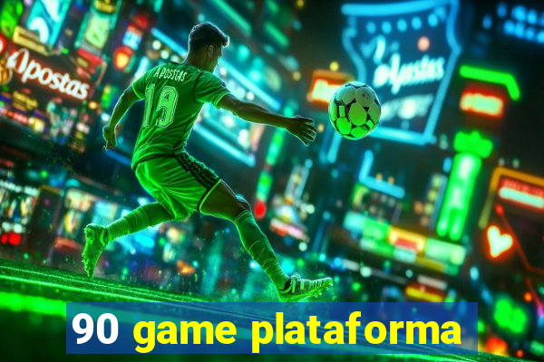 90 game plataforma