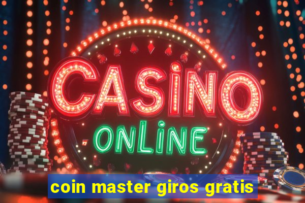 coin master giros gratis