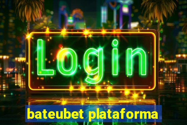 bateubet plataforma