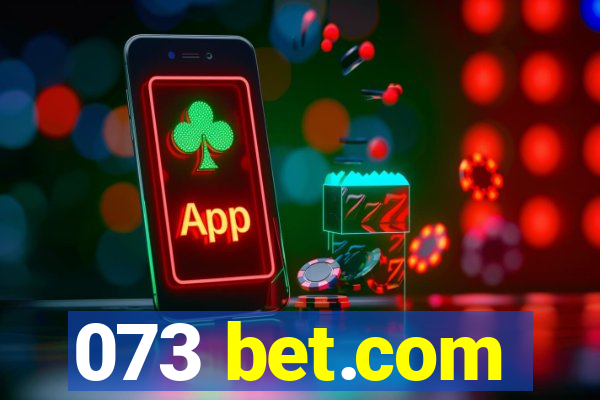 073 bet.com