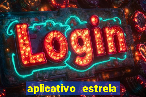 aplicativo estrela bet apk