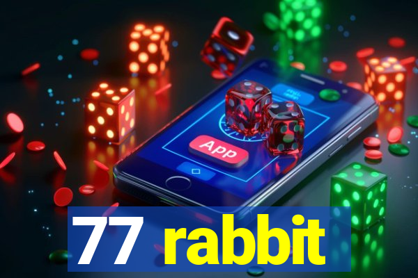 77 rabbit