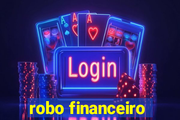 robo financeiro