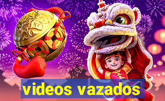 videos vazados