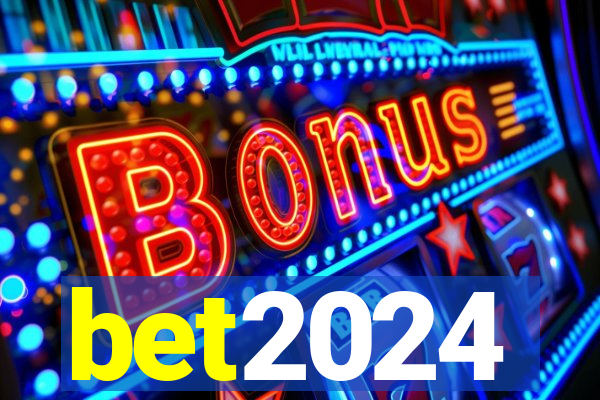 bet2024