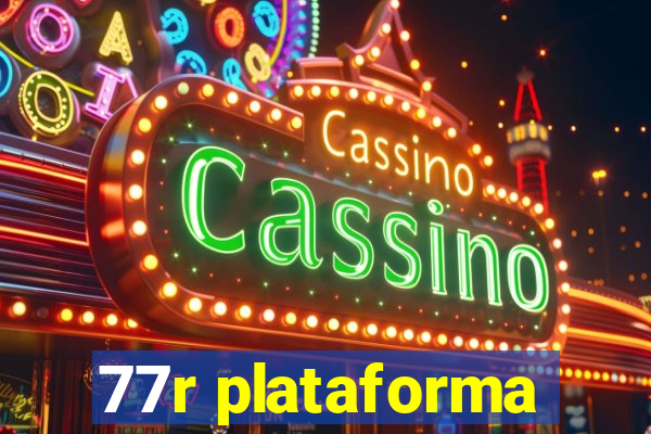 77r plataforma