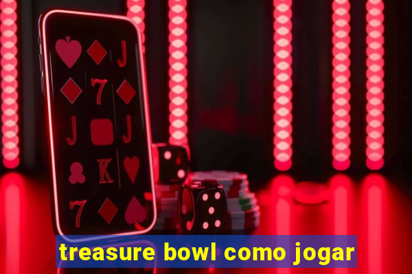 treasure bowl como jogar