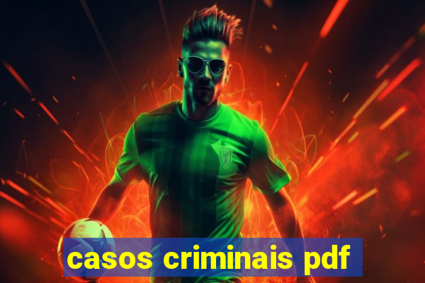 casos criminais pdf