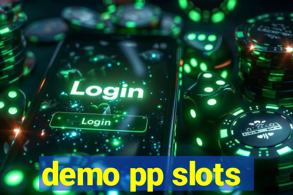 demo pp slots