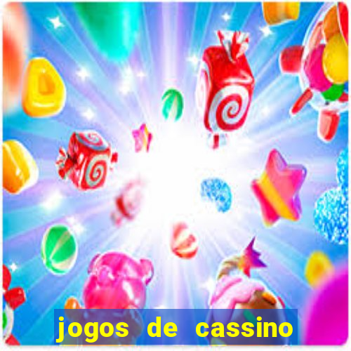 jogos de cassino que ganha dinheiro de verdade