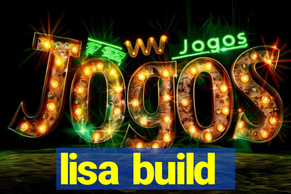 lisa build