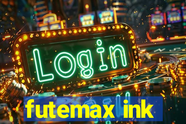 futemax ink